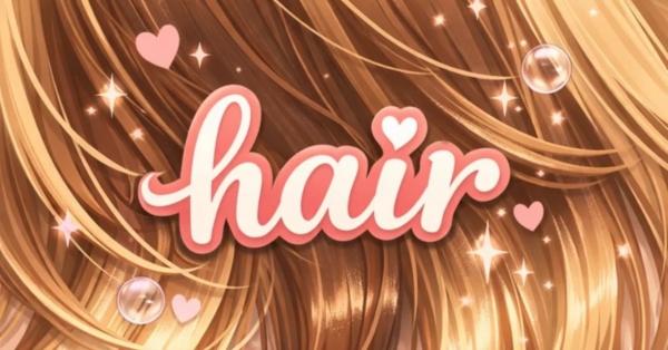 2026.4.8 #8 “hair”